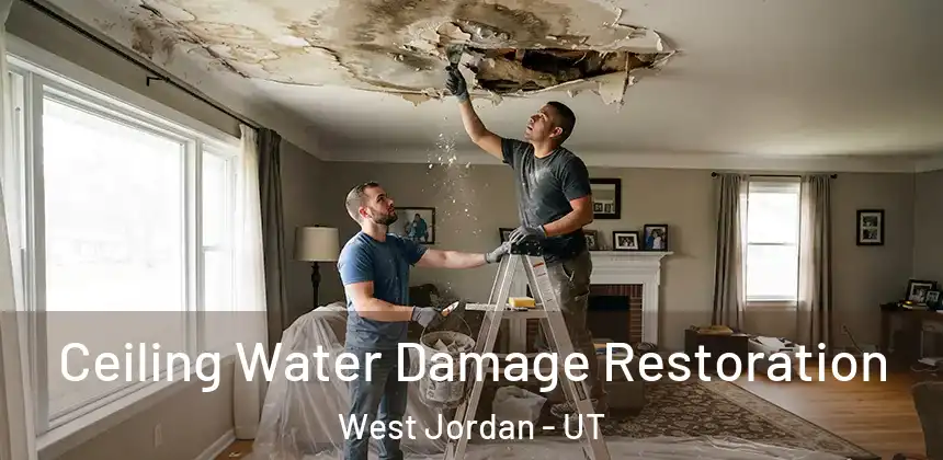 Ceiling Water Damage Restoration West Jordan - UT