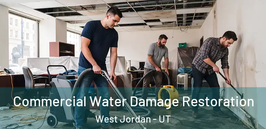 Commercial Water Damage Restoration West Jordan - UT
