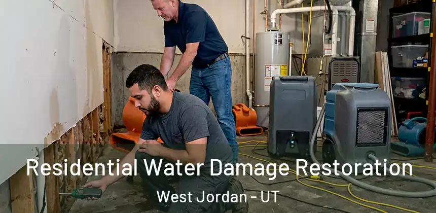 Residential Water Damage Restoration West Jordan - UT
